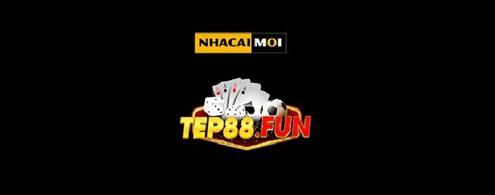 Tep88 Fun - Tổng hợp những thông tin thú vị về nhà cái Tep88 Fun